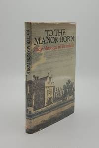 TO THE MANOR BORN