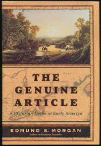 The Genuine Article: A Historian Looks at Early America