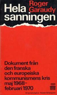 Hela sanningen. Dokument från den franska och…
