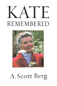 Kate Remembered by Berg, A. Scott - 2003-07-31