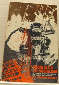 From N.E.P. to Socialism. A Glance into the…
