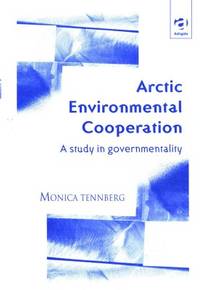 Arctic Environmental Cooperation. A study in…