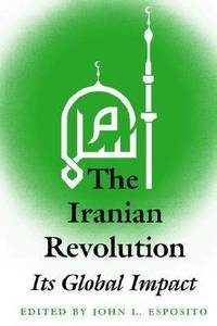 The Iranian Revolution: Its Global Impact