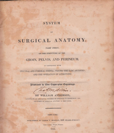 System of Surgical Anatomy ... on the Structure of the Groin, Pelvis, and Perineum ....