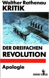 Kritik der dreifachen Revolution. Apologie.