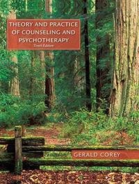 Theory and Practice of Counseling and Psychotherapy by Gerald Corey - 01/01/2016