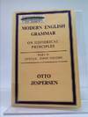 Modern English Grammar on Historical Principles: Part II Syntax. First Volume