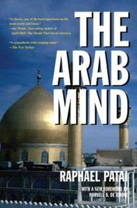 The Arab Mind by Raphael Patai - 2007