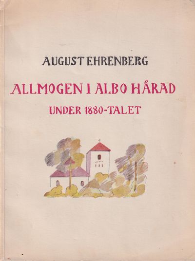 Allmogen i Albo härad under 1880-talet.