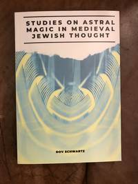image of Studies On Astral Magic In Medieval Jewish Thought (Brill Reference Library of Judaism)