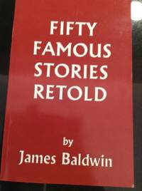 Fifty Famous Stories Retold by Baldwin, James - 2005