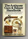 The Antiques Care &amp; Repair Handbook  - 1st US Edition/1st Printing
