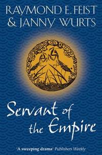 Servant of the Empire: A Compelling Epic Fantasy of Political Suspense and Ancient Magic