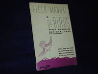 Field Manual of Birds: Rocky Mountain National Park by Kleinschnitz, F.C - 1938