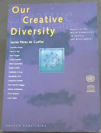 Our creative diversity: Report of the World Commission on Culture and Development