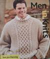 Men in Knits:  Sweaters to Knit That He WILL Wear