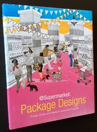 image of @Supermarket: Package Deisgns -- Foods, Drinks and Various Consumer Products