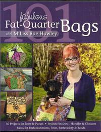 Fabulous Fat-Quarter Bags by Hawley, M&#39;Liss Rae