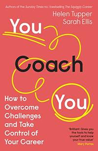 You Coach You: The No.1 Sunday Times Business Bestseller &acirc; How to Overcome...