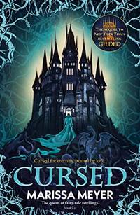 Cursed: 'The queen of fairy-tale retellings!' Booklist (Gilded)