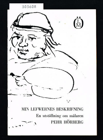 Min lefwernes beskrifning. En utställning om…