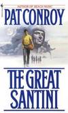 Great Santini by Pat Conroy - 1987-12-01