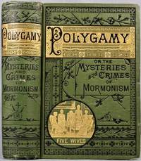cover of Polygamy or the Mysteries & Crimes of Mormonism