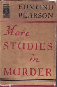 More studies in murder by Pearson, Edmund Lester - 1936