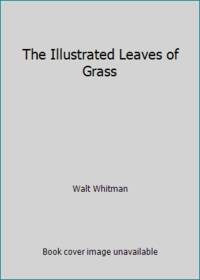 The Illustrated Leaves of Grass