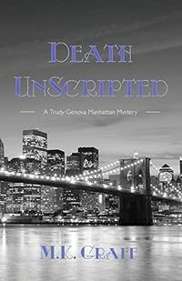 Death Unscripted M.K. Graff