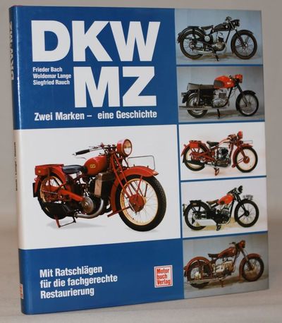 DKW-MZ - Motorra¨der aus Zschopau und Ingolstadt.