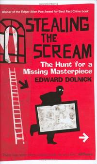 Stealing the Scream: The Hunt for a Missing Masterpiece