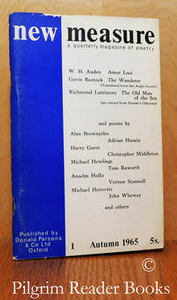 New Measure. A Quarterly Magazine of Poetry. No. 1, Autumn 1965. by Aczel, John and Peter Jay. (editors) - 1965