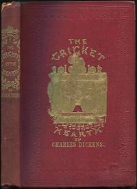 The Cricket on the Hearth. A Fairy Tale of Home by DICKENS, Charles - 1846