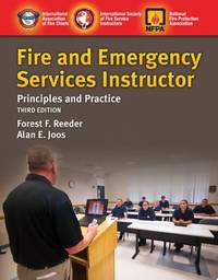 Fire and Emergency Services Instructor: Principles and Practice, Third Edition