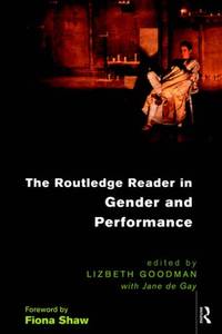 The Routledge Reader in Gender and Performance