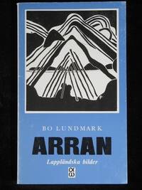 ARRAN. LAPPLÄNDSKA BILDER.