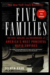 Five Families: The Rise, Decline, and Resurgence of America's Most Powerful Mafia Empires