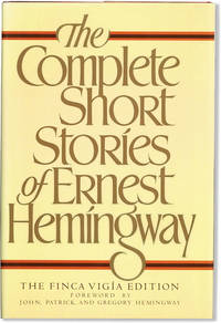 cover of The Complete Short Stories of Ernest Hemingway: The Finca Vigia Edition