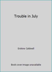 image of Trouble in July