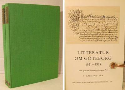 Litteratur om Göteborg. 1921-1965. Del I…
