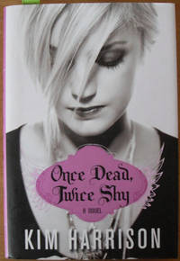 Once Dead, Twice Shy: A Novel