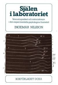 Själen i laboratoriet. Vetenskapsideal och…