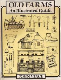 Old farms. An Illustrated guide.