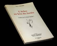 L'Arbre au sein du jardin - Trait sur la vrit absolue [suivie de :] Thorie...