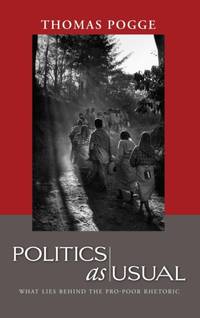Politics as Usual: What Lies Behind the Pro-Poor Rhetoric