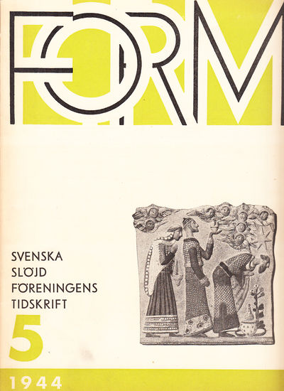Form. Svenska Slöjdföreningens Tidskrift. Årg.…