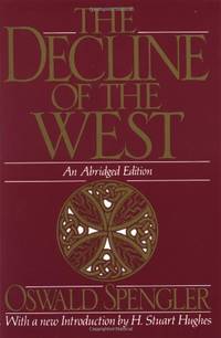 The Decline of the West (Oxford Paperbacks)
