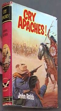 Cray Apaches! A &#039;Catsfoot&#039; Western by Robb, John - 1960