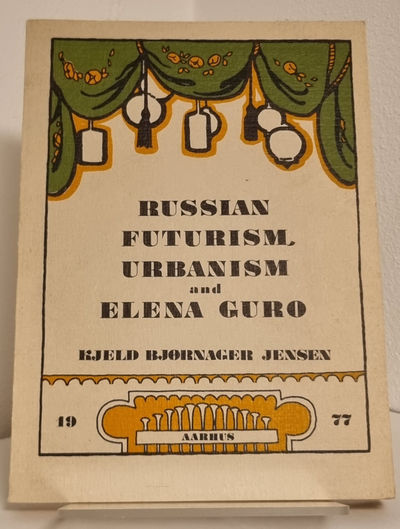 Russian Futurism, Urbanism, and Elena Guro